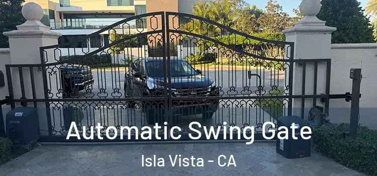  Automatic Swing Gate Isla Vista - CA