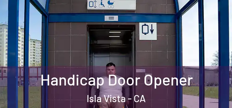  Handicap Door Opener Isla Vista - CA