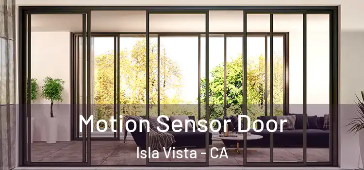  Motion Sensor Door Isla Vista - CA